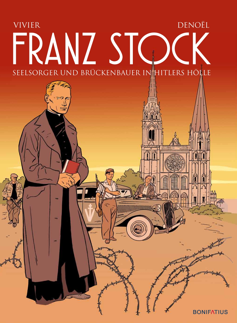 Cover: Franz Stock - Seelsorger und Brückenbauer in Hitlers Hölle (Comic)